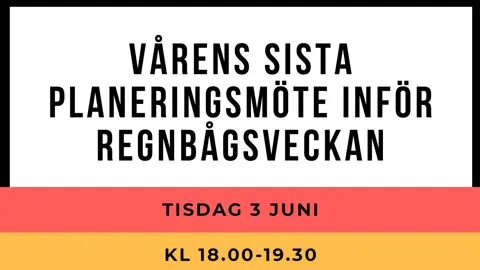 Vårens sista planeringsmöte för Regnbågsveckan